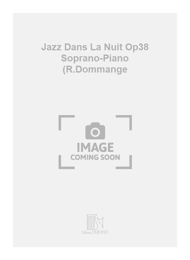 Jazz Dans La Nuit Op38 Soprano-Piano (R.Dommange
